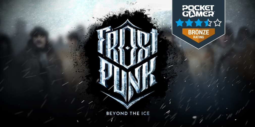 Frostpunk: Beyond the Ice Review - "Votre appareil mobile est gelé"