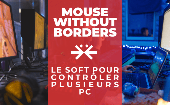 Mouse Without Borders : le logiciel pour contrôler plusieurs PC