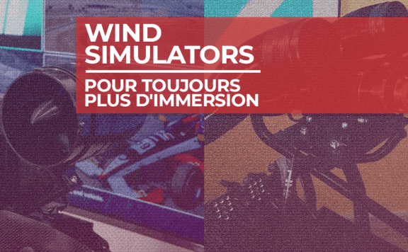 Les Wind Simulators : pour toujours plus d'immersion